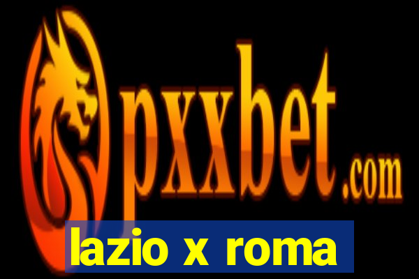 lazio x roma